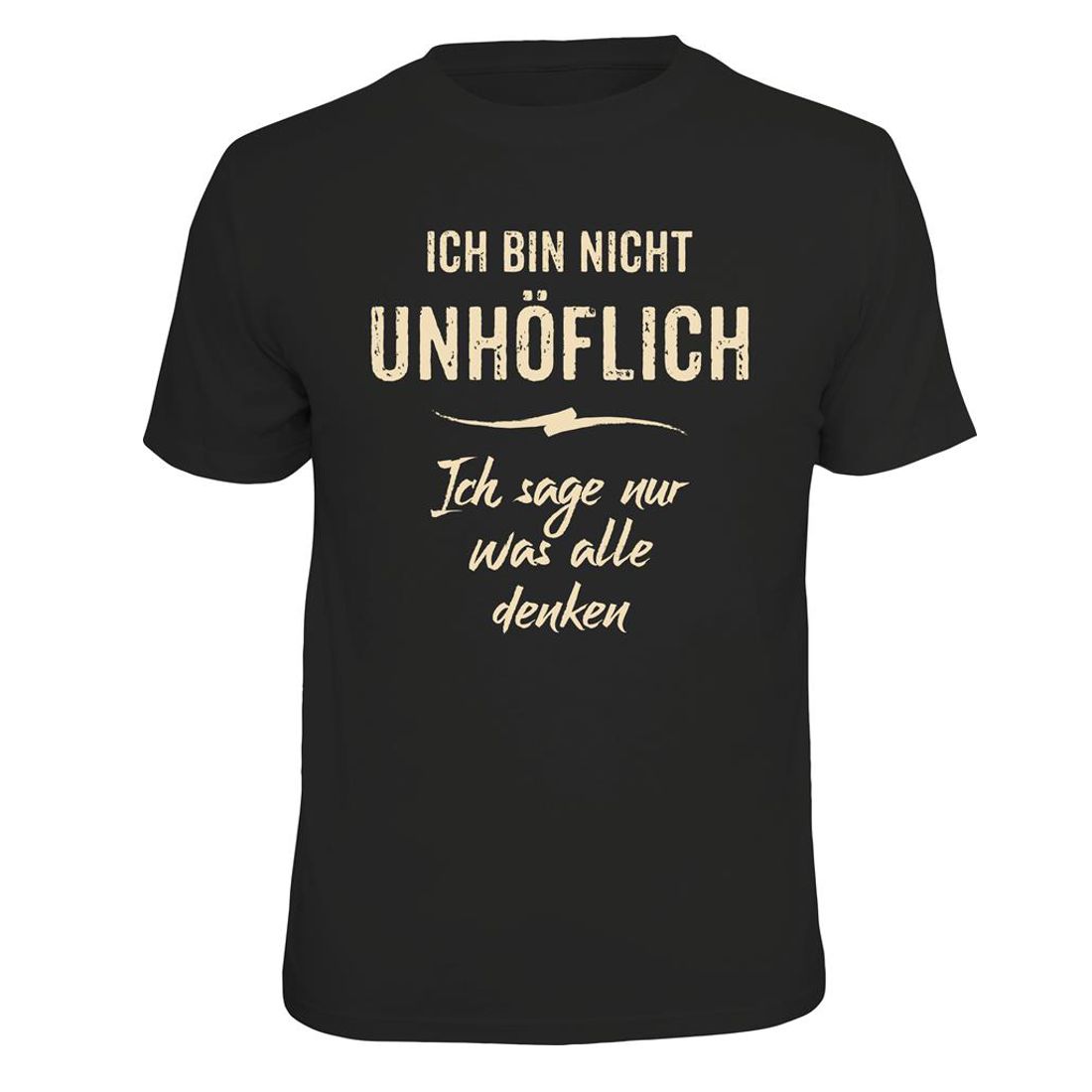 Fun T-Shirt - Ich bin nicht unhöflich…