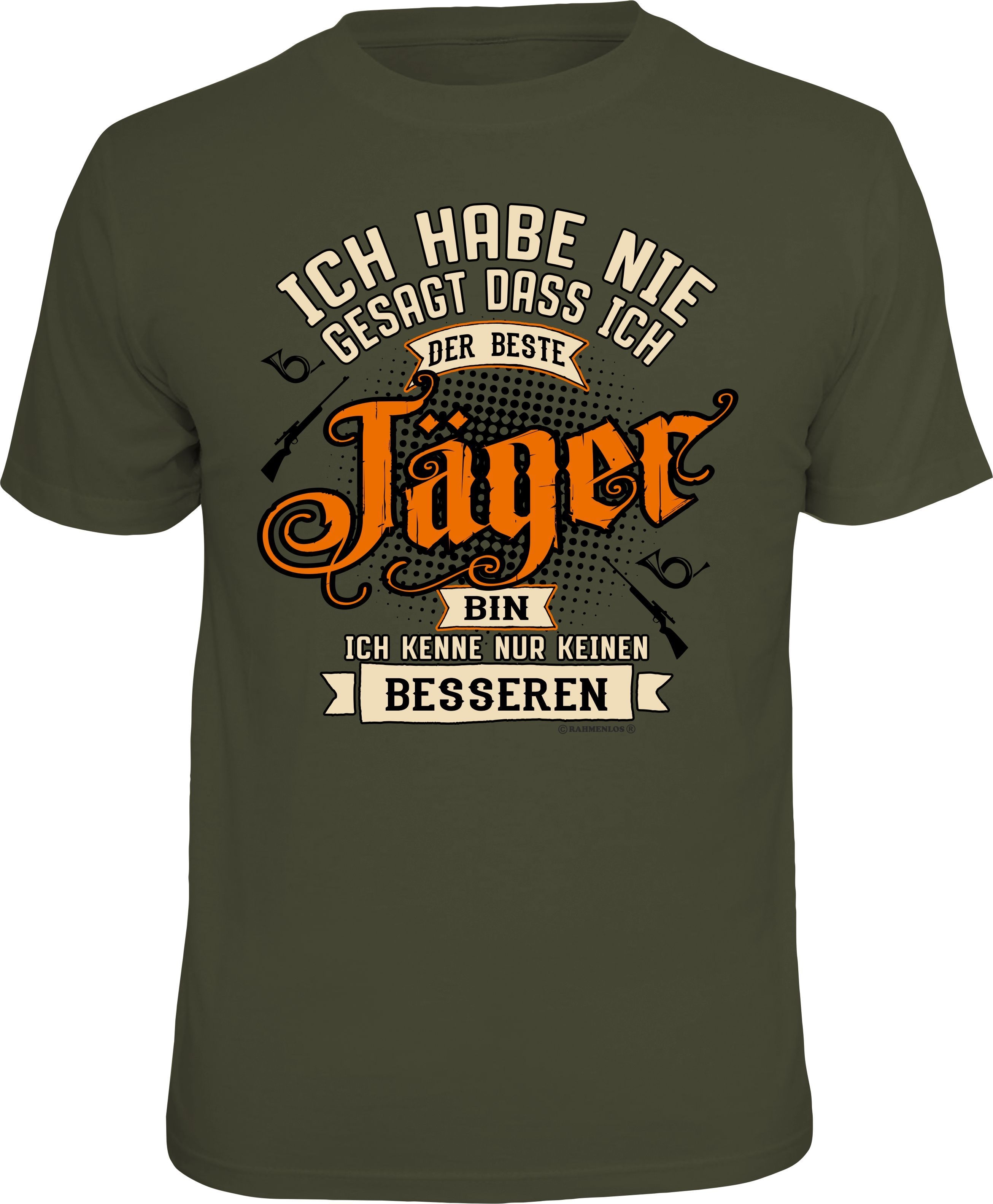Fun T-Shirt - Jagen - Ich habe nie gesagt, dass ich der beste Jäger bin!