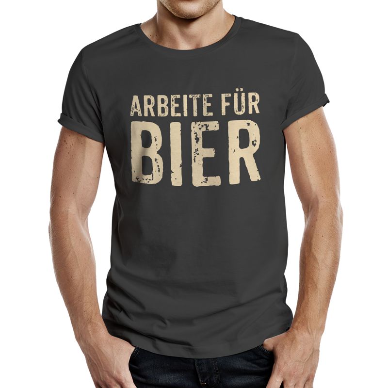 T-Shirt - Arbeite für Bier