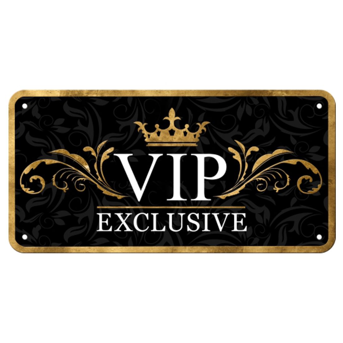 Blechschild zum Hängen - VIP Exclusive